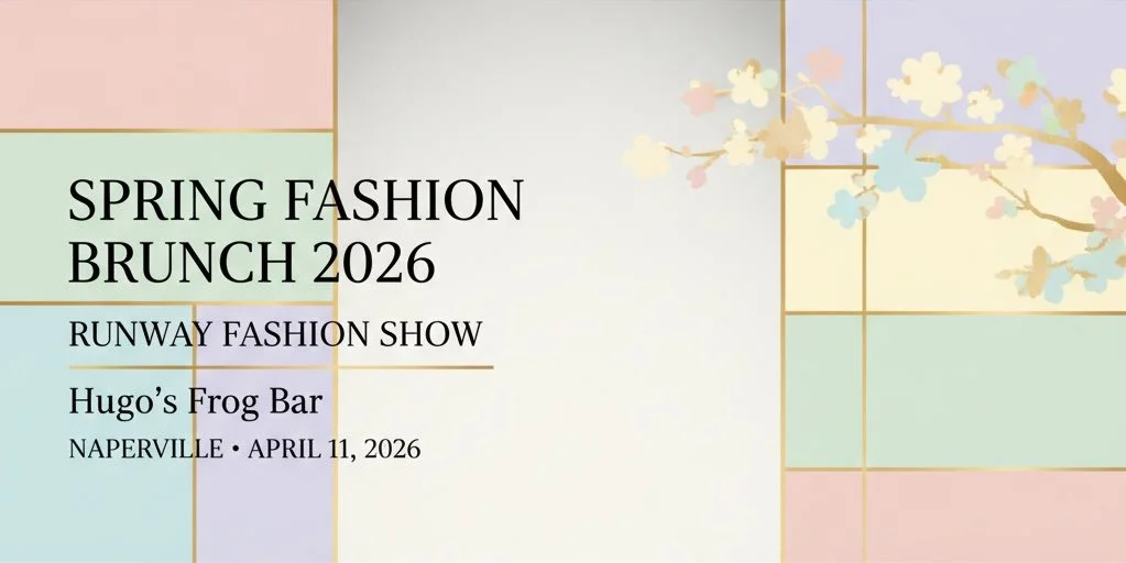graphic for the spring fashion brunch 2026 runway show at hugo’s frog bar in naperville il, highlighting local community events shared by dan firks real estate
